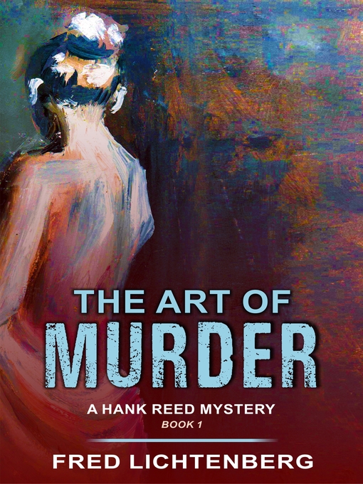 Title details for The Art of Murder by Fred Lichtenberg - Wait list